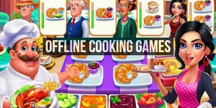 Offline Cooking Games for Android