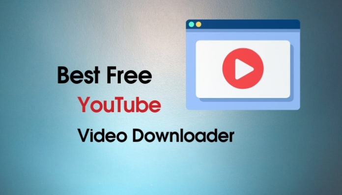 Best Free YouTube Video Downloader