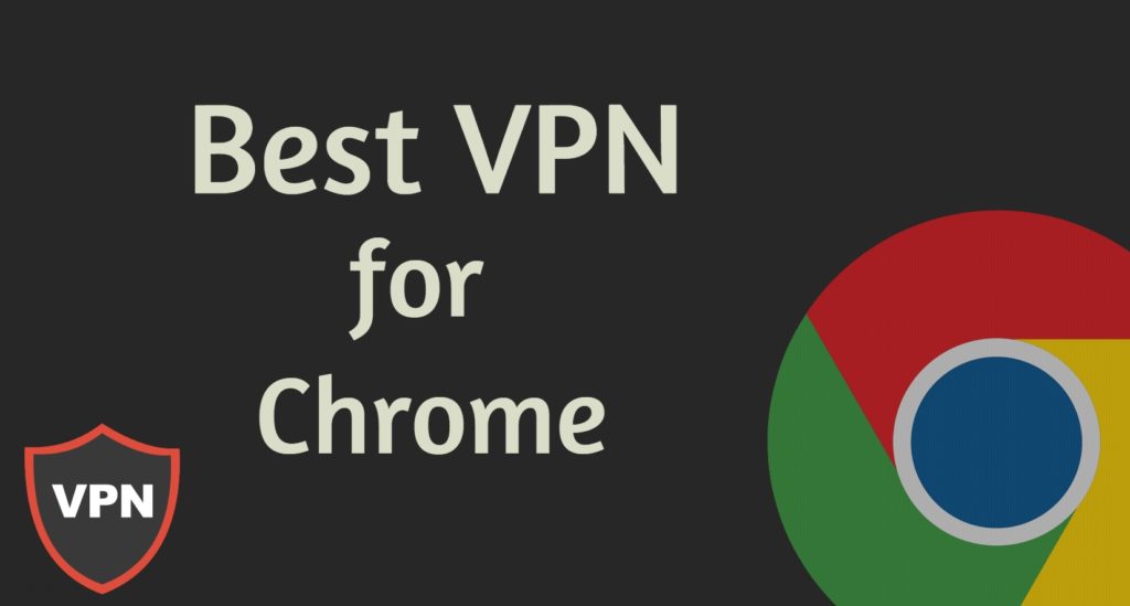 4 Best VPN Chrome Extensions in 2022 - Technopo