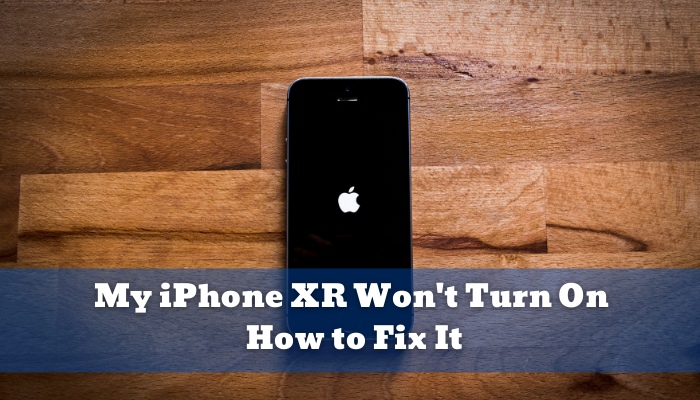 My iPhone XR Won't Turn On