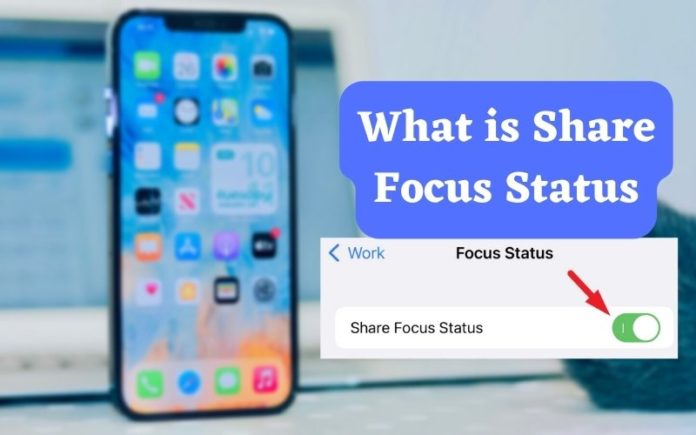 Share Focus Status on iPhone